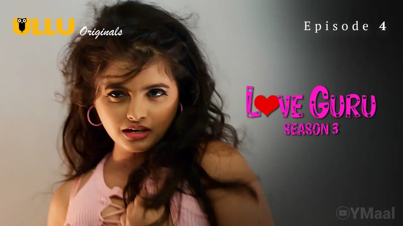 Love Guru 3 Episode 4