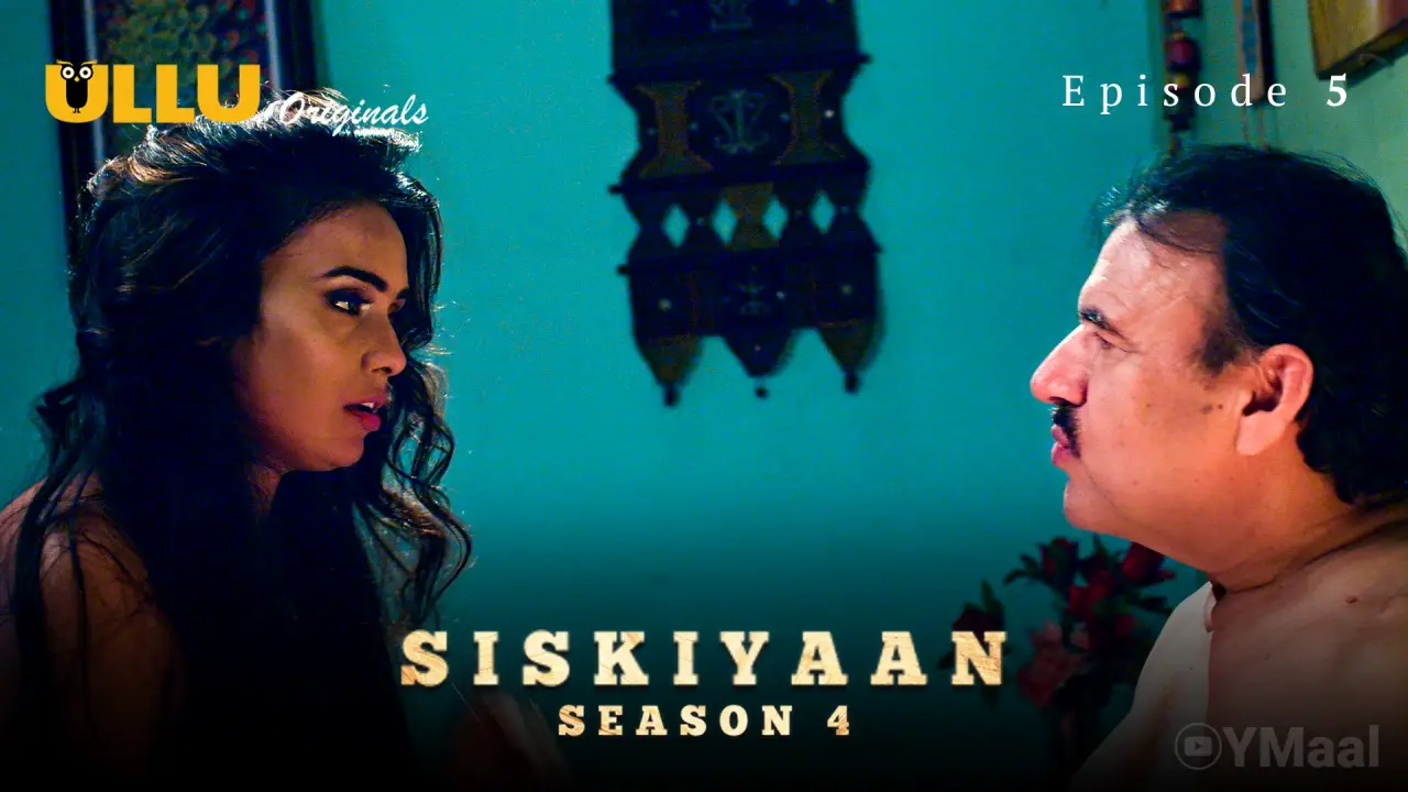 Siskiyaan 4 Episode 5