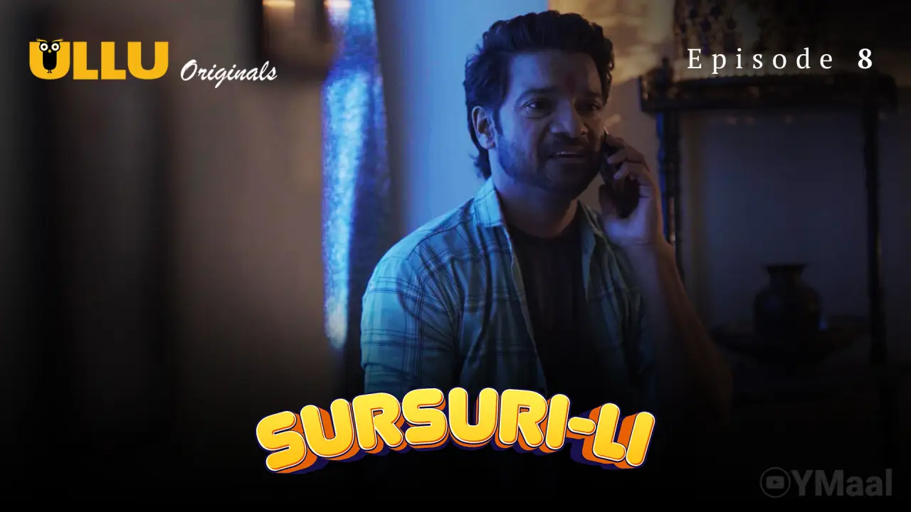 Sursuri Li Episode 8